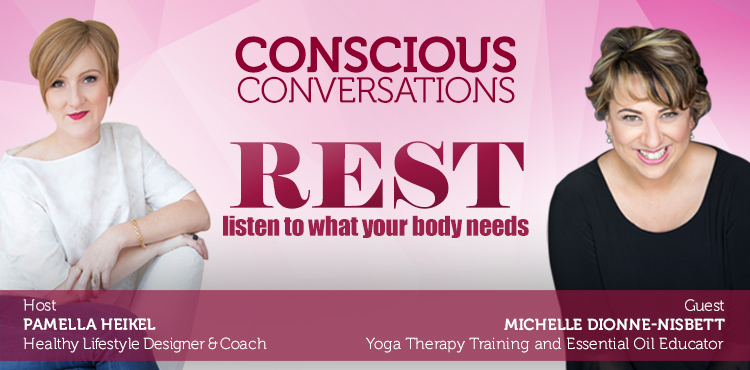 Rest: Listen To What Your Body Needs - Conscious Conversation Ep 2 Cover